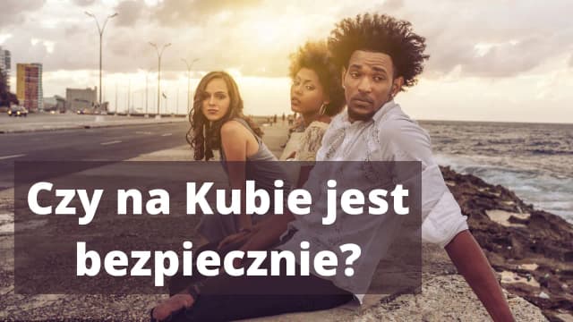 Kuba czy jest bezpiecznie? Odkryj zagrożenia i jak się chronić Kuba czy jest bezpiecznie? Odkryj zagrożenia i jak się chronić